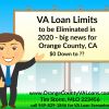 VA Loan Limits for Orange County, CA to be Eliminated in 2020