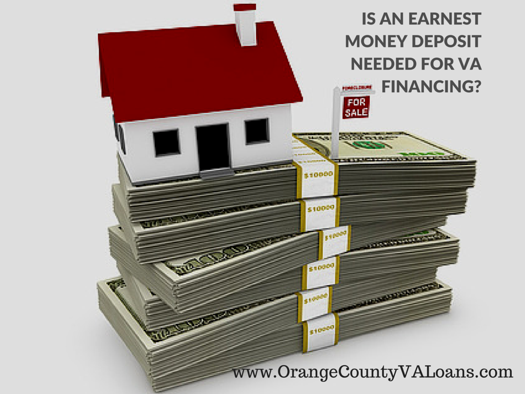 is an earnest money deposit needed for va financing