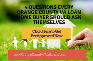 Questions for Orange County VA loan home buyers